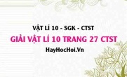 Giải Vật lí 10 trang 27 Chân trời sáng tạo SGK